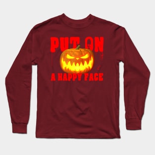 Put on a Happy Face Long Sleeve T-Shirt